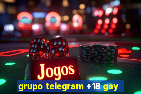 grupo telegram +18 gay